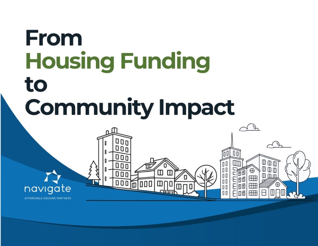 Branded graphic reading “From Housing Funding to Community Impact” above an illustrated neighborhood skyline with the Navigate logo.