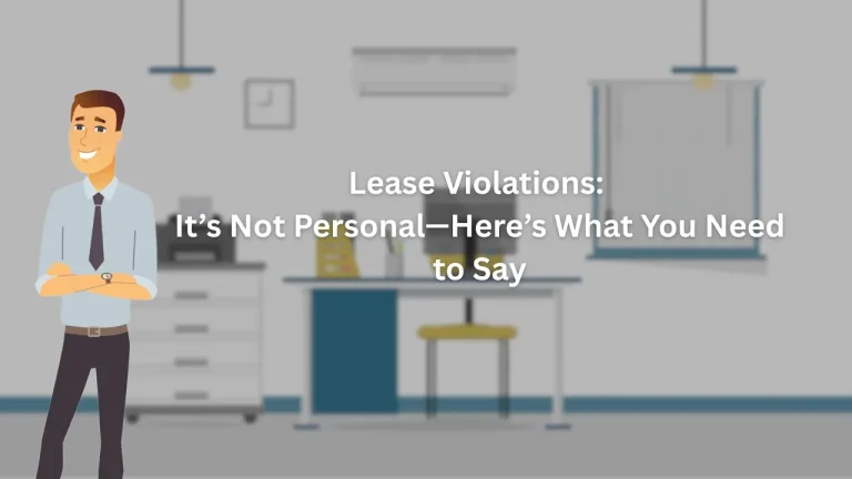 A cartoon man in office with the words "lease violations: It's not personal. Here's what you need to say."
